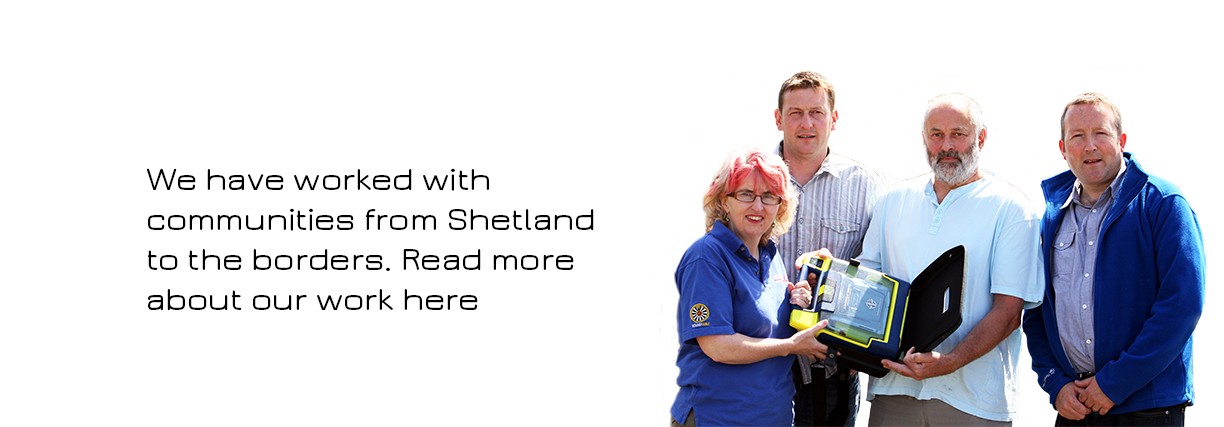 Providing ife Saving Equipment and Training to Communities Across Scotland
